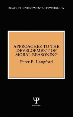 Approaches to the Development of Moral Reasoning - Langford, Peter E