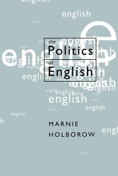 The Politics of English - Holborow, Marnie