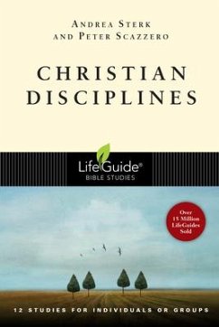 Christian Disciplines - Sterk, Andrea; Scazzero, Peter