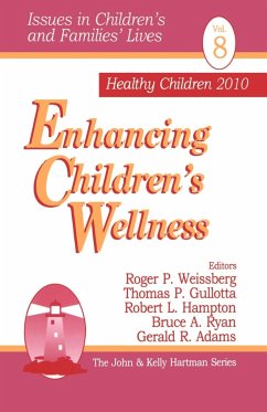 Enhancing Children's Wellness - Weissberg, Roger P. / Gullotta, Thomas P. / Hampton, Robert L. / Ryan, Bruce A. / Adams, Gerald R. (eds.)