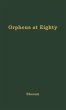 Orpheus at Eighty - Bild 1