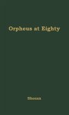 Orpheus at Eighty