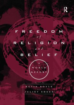 Freedom of Religion and Belief: A World Report - Boyle, Kevin / Sheen, Juliet (eds.)