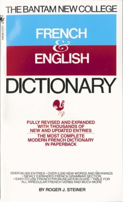 The Bantam New College French & English Dictionary - Steiner, Roger