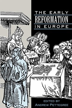 The Early Reformation in Europe - Pettegree, Andrew (ed.)