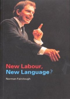 New Labour, New Language? - Fairclough, Norman (Emeritus Professor, Lancaster University, UK)