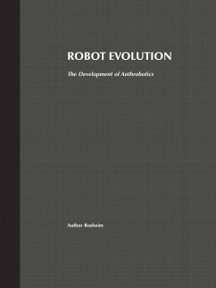 Robot Evolution - Rosheim, Mark E