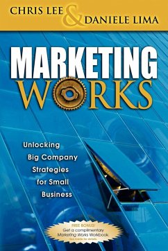 Marketing Works - Lee, Chris H; Lima, Daniele Anthony