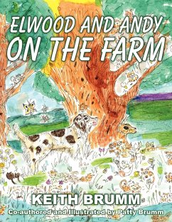 ELWOOD AND ANDY ON THE FARM