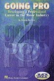 Going Pro: Developing a Professional Career in the Music Industry