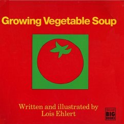 Growing Vegetable Soup - Ehlert, Lois