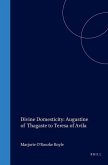 Divine Domesticity: Augustine of Thagaste to Teresa of Avila