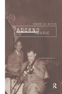 Adorno on Music - Witkin, Robert W