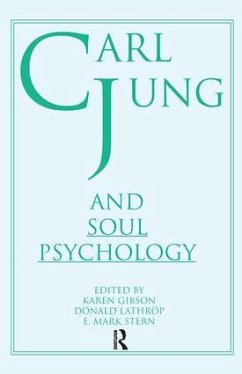 Carl Jung and Soul Psychology - Lathrop, Donald; Stern, E Mark; Gibson, Karen