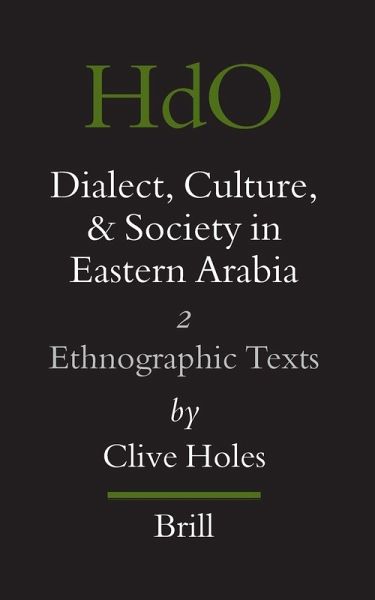 Dialect, Culture, and Society in Eastern Arabia, Volume 2 Ethnographic Texts