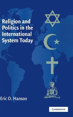 Religion and Politics in the International System Today - Hanson, Eric O.