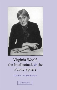 Virginia Woolf, the Intellectual, and the Public Sphere - Cuddy-Keane, Melba