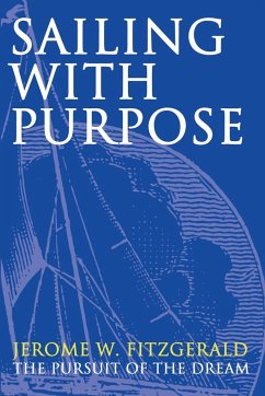 Sailing with Purpose - Fitzgerald, Jerome W.