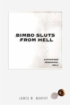 Bimbo Sluts from Hell - Murphy, James M.