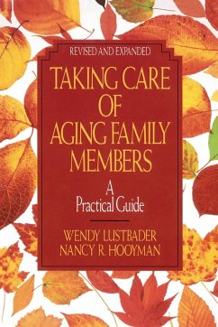 Taking Care of Aging Family Members - Lustbader, Wendy; Hooyman, Nancy R.