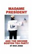 Madame President and the Second Boston... - Bild 1