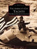 The America's Cup Yachts: The Rhode Island Connection