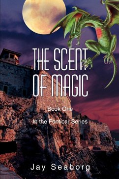 The Scent of Magic - Seaborg, Jay
