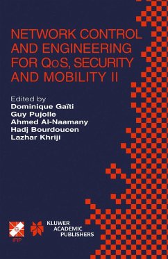 Network Control and Engineering for QoS, Security and Mobility II - Ga‹ti, Dominique / Pujolle, Guy / Al-Naamany, Ahmed M. / Bourdoucen, Hadj / Khriji, Lazhar (Hgg.)