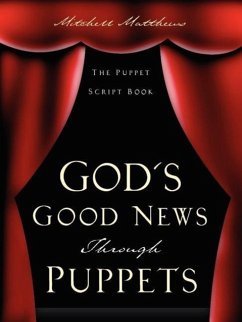 God's Good News Through Puppets - Matthews, Mitchell