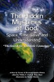 The Hidden Mysteries of God, Space, Time, Love and Understanding