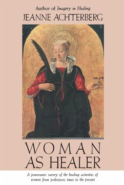 Woman as Healer - Achterberg, Jeanne
