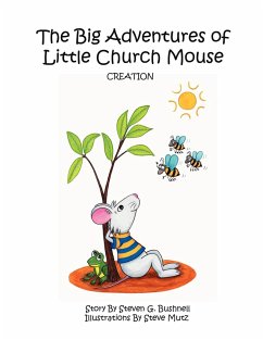 The Big Adventures of Little Church Mouse - Bushnell, Steven G.