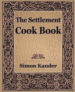 The Settlement Cook Book (1910) - Kander, Simon