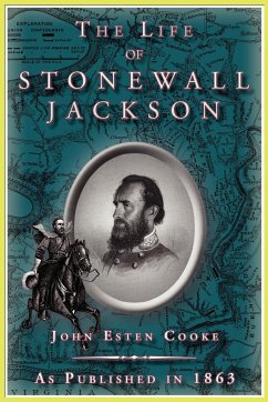 The Life of Stonewall Jackson - Cooke, John Esten