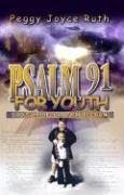Psalm 91 for Youth - Ruth, Peggy Joyce