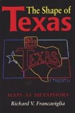The Shape of Texas: Maps as Metaphors
