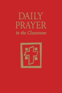 Daily Prayer in the Classroom - Foley, Kathleen; O'Leary, Peggy