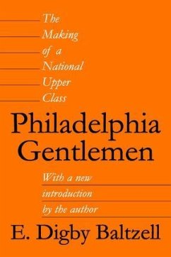 Philadelphia Gentlemen - Geiger, Roger L; Baltzell, E Digby