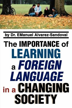 The Importance of Learning a Foreign Language in a Changing Society - Alvarez-Sandoval, Emanuel
