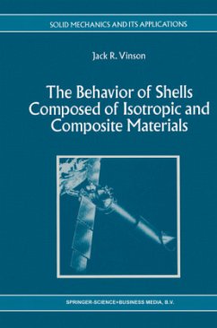 The Behavior of Shells Composed of Isotropic and Composite Materials - Vinson, Jack R.