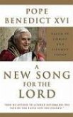 A New Song for the Lord: Faith in Christ and Liturgy Today