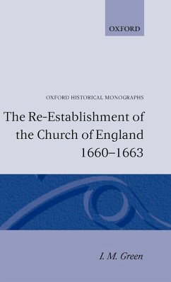 Cover The Re-Establishment of the Church of England 1660 -1663