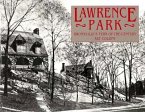 Lawrence Park: Bronxville's Turn-Of-The-Century Art Colony