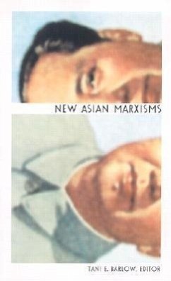 New Asian Marxisms - Barlow, Tani E. (ed.)