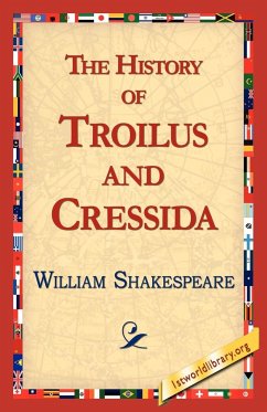 The History of Troilus and Cressida - Shakespeare, William