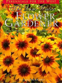 The Low-Water Flower Gardener - Johnson, Eric A.; Millard, Scott