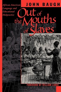 Out of the Mouths of Slaves - Baugh, John