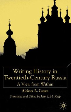 Writing History in Twentieth-Century Russia - Litvin, A.