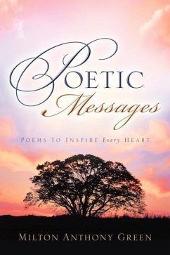 Poetic Messages - Green, Milton Anthony