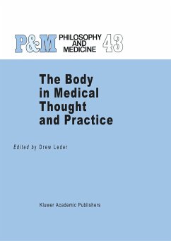 The Body in Medical Thought and Practice - Leder, D. (Hrsg.)